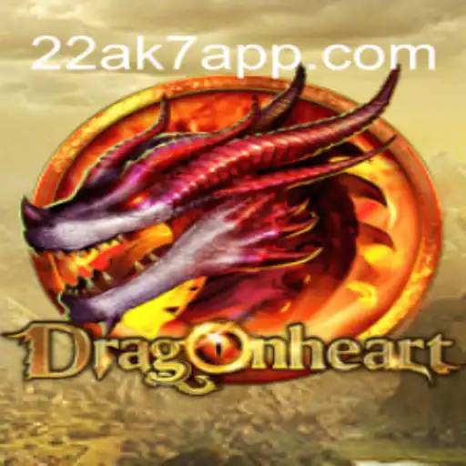 Descubra DragonHeart: Aventura e Estratégia Combinadas em 22AK7.COM